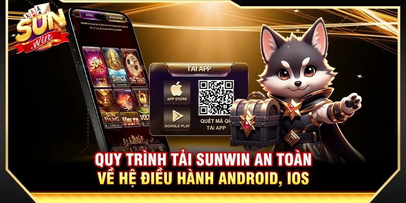 Sunwin ⭐️ Link Đăng Nhập Trang Chủ Sun Win Chính Thức 2026 20 Quy trình tải Sunwin an toàn về hệ điều hành Android, iOS